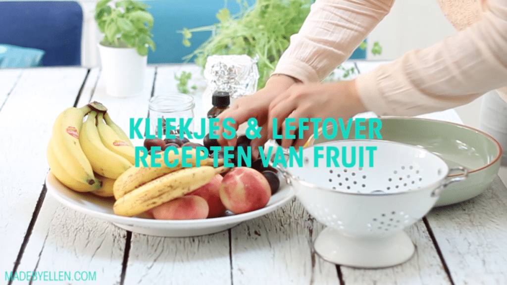Koken met restjes fruit: hoe doe je dat?! - VIDEO made by ellen